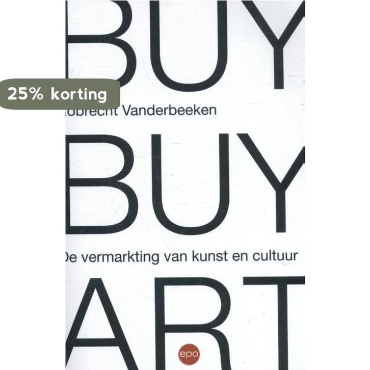 Buy buy art 9789491297472 Robrecht Vanderbeeken, Boeken, Politiek en Maatschappij, Zo goed als nieuw, Verzenden