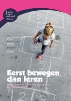 Lees, leer en leef Eerst bewegen, dan leren / Lees, leer en, Boeken, Verzenden, Gelezen, Sally Goddard blythte