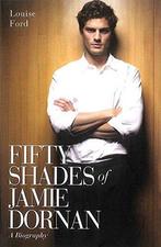 Fifty Shades of Jamie Dornan 9781784181215, Louise Ford, Verzenden