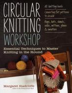 Circular Knitting Workshop 9781603429993 Margaret Radcliffe, Verzenden, Zo goed als nieuw, Margaret Radcliffe