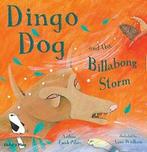 Dingo Dog and the Billabong Storm (Traditional Tales with a, Andrew Fusek Peters, Verzenden