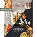 BOEK - Chicks Love Food - 20 minutes or less - More to, Boeken, Verzenden, Zo goed als nieuw