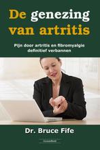 De genezing van artritis 9789079872862, Boeken, Bruce Fife, Zo goed als nieuw, Verzenden