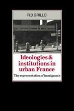 Ideologies and Institutions in Urban France: Th. Grillo, D.., Zo goed als nieuw, Grillo, R. D., Verzenden