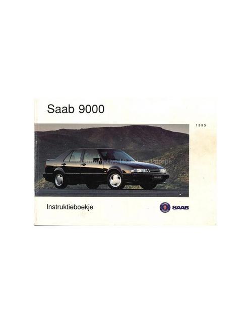 1995 SAAB 9000 INSTRUCTIEBOEKJE NEDERLANDS, Auto diversen, Handleidingen en Instructieboekjes, Ophalen of Verzenden