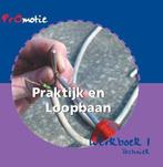 Promotie praktijk en loopbaan 1 Techniek Werkboek, Boeken, Jan Bakker, Hanneke Molenaar, Zo goed als nieuw, Verzenden