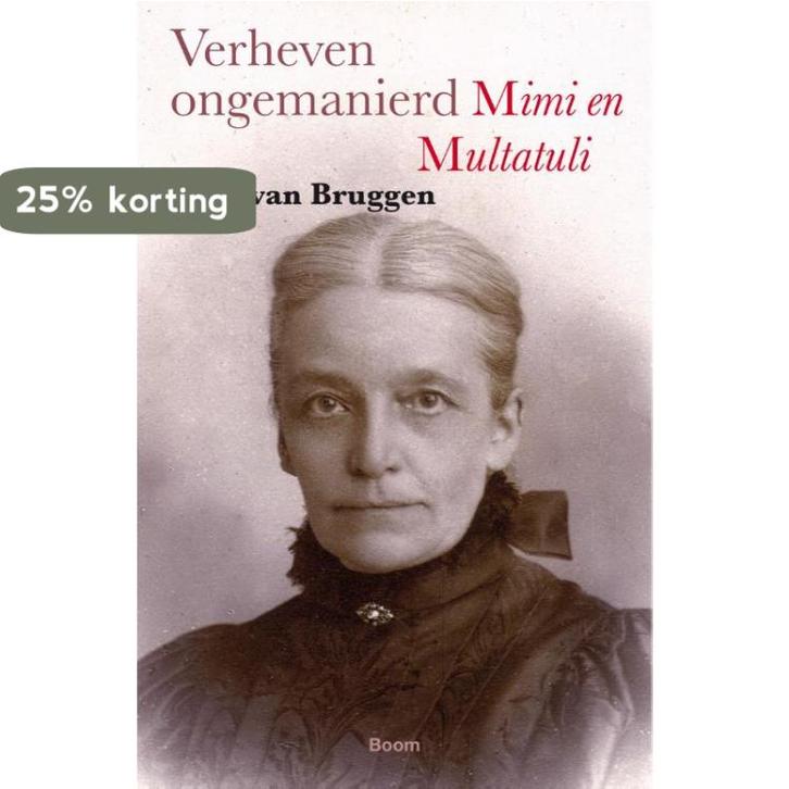 Verheven ongemanierd 9789024447725 Gaia van Bruggen, Boeken, Geschiedenis | Wereld, Zo goed als nieuw, Verzenden