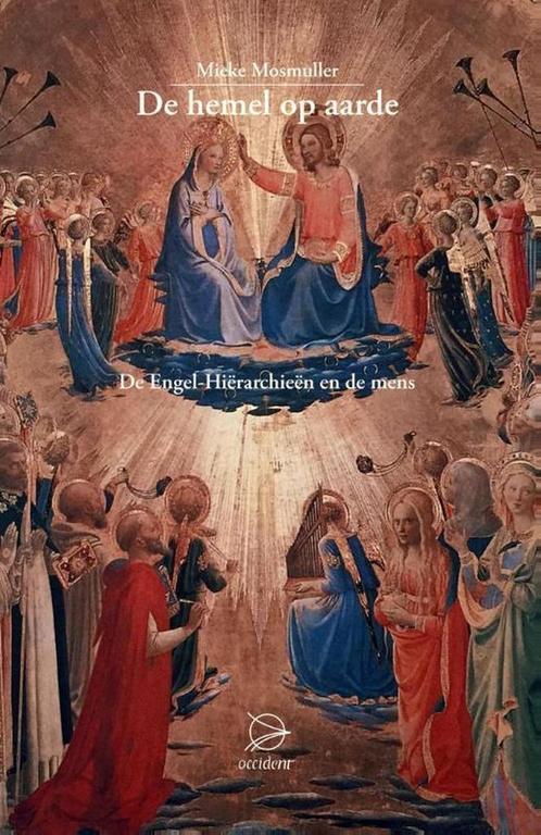 De hemel op aarde - Mieke Mosmuller - 9789075240429 - Hardco, Boeken, Esoterie en Spiritualiteit, Verzenden