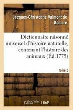 Dictionnaire raisonne universel dhistoire natu., VALMONT DE BOMARE-J-C, Verzenden