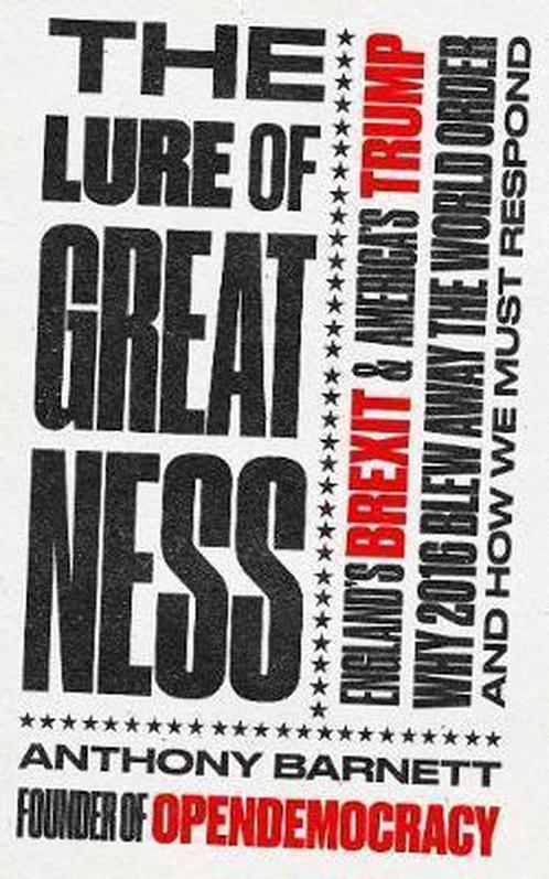 The Lure of Greatness 9781783524532 Anthony Barnett, Boeken, Taal | Engels, Gelezen, Verzenden