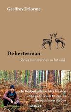De hertenman - Geoffroy Delorme - 9789021585604 - Paperback, Boeken, Dieren en Huisdieren, Verzenden, Nieuw