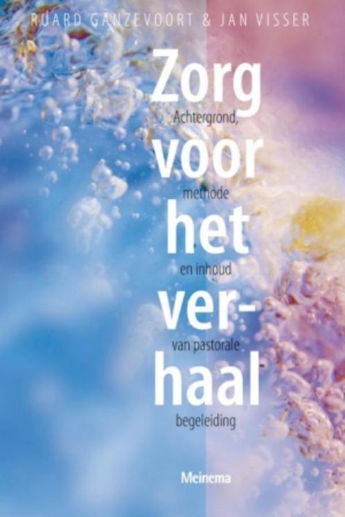 Zorg voor het verhaal 9789021170701 Ruard Ganzevoort, Boeken, Godsdienst en Theologie, Zo goed als nieuw, Verzenden