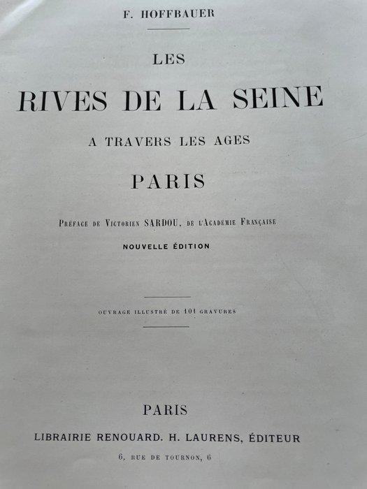 F . Hoffbauer - Les Rives De La Seine à travers les Ages, Antiek en Kunst, Antiek | Boeken en Manuscripten