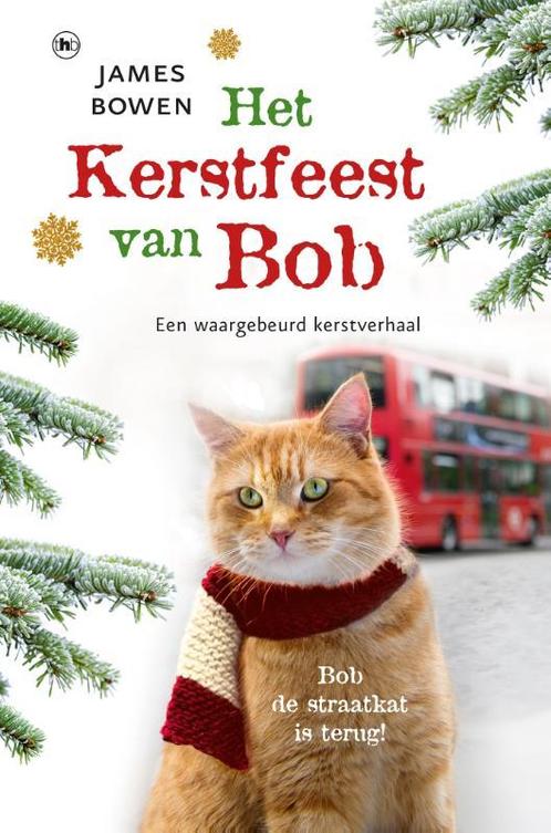 Het kerstfeest van Bob / Bob / 3 9789044345810 James Bowen, Boeken, Romans, Zo goed als nieuw, Verzenden