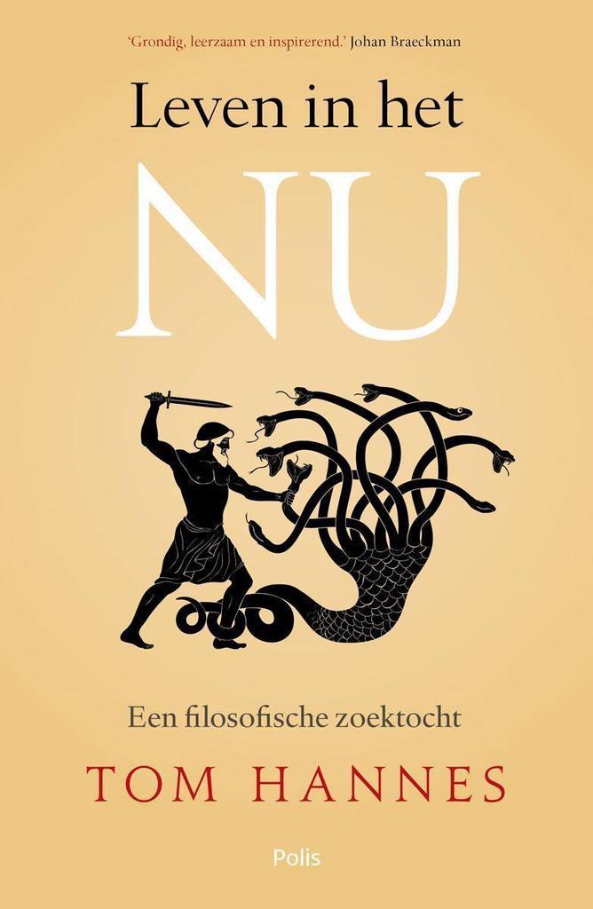 Leven in het nu 9789463104470 Tom Hannes, Boeken, Filosofie, Gelezen, Verzenden