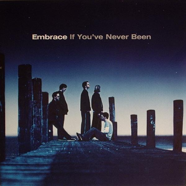 Embrace - If Youve Never Been, CD & DVD, CD | Rock