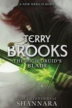 High Druids Blade 9780356502168 Terry Brooks, Boeken, Verzenden, Gelezen, Terry Brooks