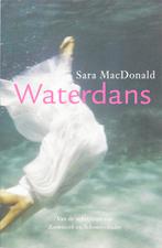 Waterdans 9789032511074, Gelezen, Verzenden, Sara MacDonald