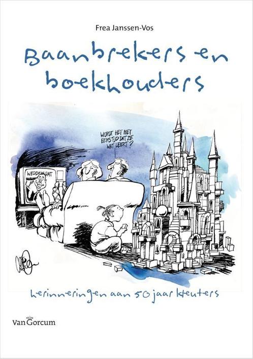 Baanbrekers en boekhouders 9789023250142 Frea Janssen-Vos, Boeken, Schoolboeken, Zo goed als nieuw, Verzenden