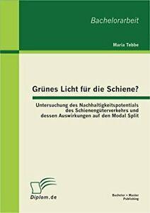 Gr Nes Licht Fur Die Schiene Untersuchung Des . Tebbe,, Livres, Livres Autre, Envoi