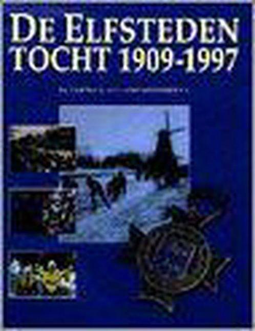 De Elfstedentocht van 1909-1997 9789033019043, Boeken, Geschiedenis | Wereld, Gelezen, Verzenden