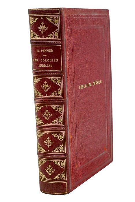 Edmond Perrier - Les Colonies Animales et la Formation des, Antiek en Kunst, Antiek | Boeken en Manuscripten