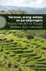 Varanen, orang-oetans en paradijsvogels 9789492190758, Verzenden, Alexander Reeuwijk