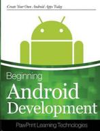 Beginning Android Development 9781502395221, Gelezen, Pawprints Learning Technologies, Verzenden