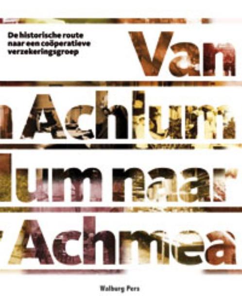 Van Achlum naar Achmea 9789057307324, Livres, Politique & Société, Envoi