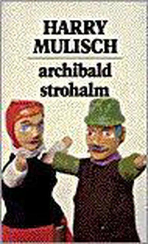 Archibald strohalm 9789023406907, Livres, Romans, Envoi