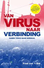 Van virus naar verbinding 9789492939777, Boeken, Fred van 't Ent, Zo goed als nieuw, Verzenden