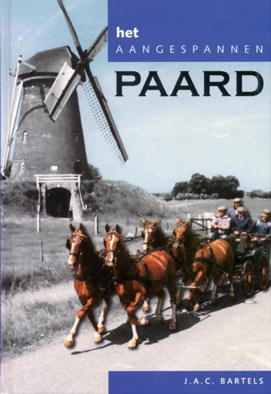 Het aangespannen paard 9789062486502 J.A.C. Bartels, Livres, Loisirs & Temps libre, Envoi