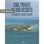 Cool Private Islands - Top of the World 9783832797003, Verzenden, Gelezen, TeNeues