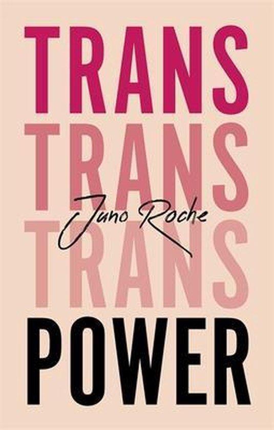 Trans Power 9781787750197 Juno Roche, Livres, Langue | Anglais, Envoi