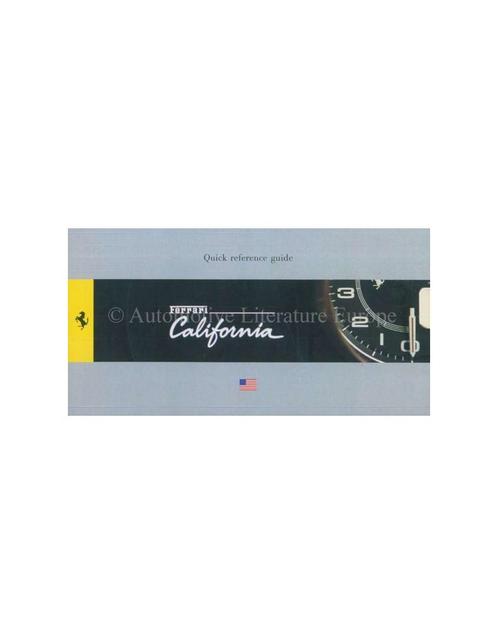 2009 FERRARI CALIFORNIA VERKORT INSTRUCTIEBOEKJE (USA, Auto diversen, Handleidingen en Instructieboekjes
