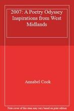 2007: A Poetry Odyssey Inspirations from West Midlands By, Annabel Cook, Verzenden