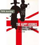 The Happy Hsiungs - Performing China and the Struggle for, Verzenden, Zo goed als nieuw, Diana Yeh
