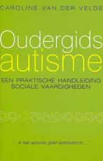 Oudergids autisme 9789057121845 C. van der Velde, Boeken, Verzenden, Zo goed als nieuw, C. van der Velde