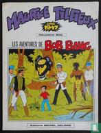 Bill Sanders - Les aventures de Bob Bang  - 1978, Eén stripboek, Verzenden, Zo goed als nieuw, Deligne, Michel, Tillieux, Maurice.
