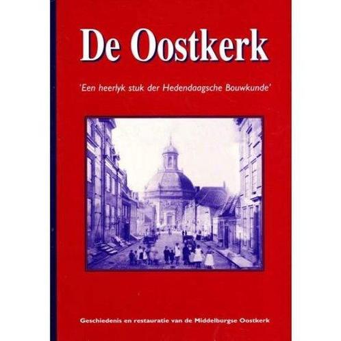 De Oostkerk 9789072138705, Boeken, Overige Boeken, Gelezen, Verzenden