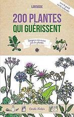 200 plantes qui guérissent  Carole Minker  Book, Livres, Carole Minker, Verzenden