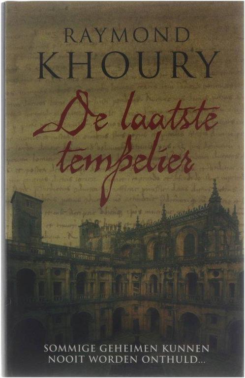 De laatste tempelier. - Raymond Khoury. 9789085641872, Livres, Livres Autre, Envoi