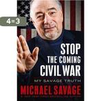 Stop the Coming Civil War 9781455582433 Michael Savage, Boeken, Verzenden, Gelezen, Michael Savage