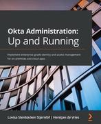 Okta Administration: Up and Running 9781800566644, Livres, Verzenden, HenkJan de Vries
