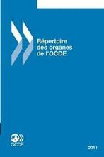 Repertoire des organes de lOCDE 2011. Publishing,   New.=.=, Livres, Oecd Publishing, Verzenden