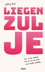 Liegen zul je (9789021483375, Jeffrey Dral), Boeken, Verzenden, Nieuw
