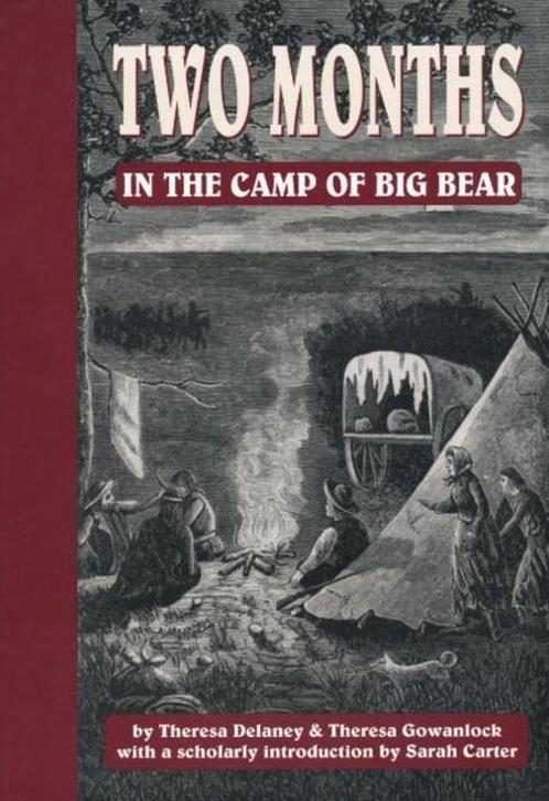 Two Months in the Camp of Big Bear 9780889771079, Livres, Livres Autre, Envoi