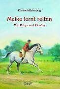 Meike lernt reiten. Doppelband ( Ponys und Pferden + ..., Verzenden