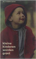 Kleine kinderen worden groot : kinderpsychologie voor, Boeken, Gelezen, Verzenden, N. Snijders-Oomen