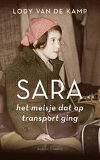 Sara, het meisje dat op transport ging 9789023959052, Boeken, Verzenden, Zo goed als nieuw, Lody van de Kamp